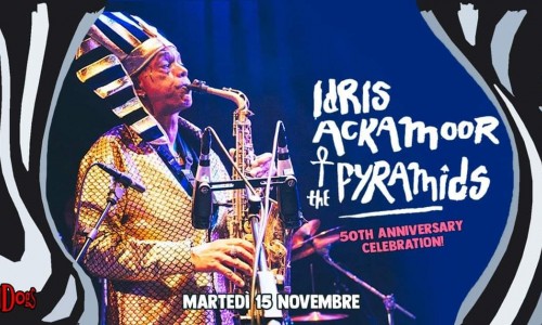 Idris Ackamoor ☥ The Pyramids / 50th Anniversary Celebration live al Raindogs House di Savona